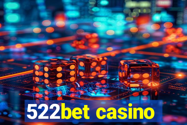 522bet casino